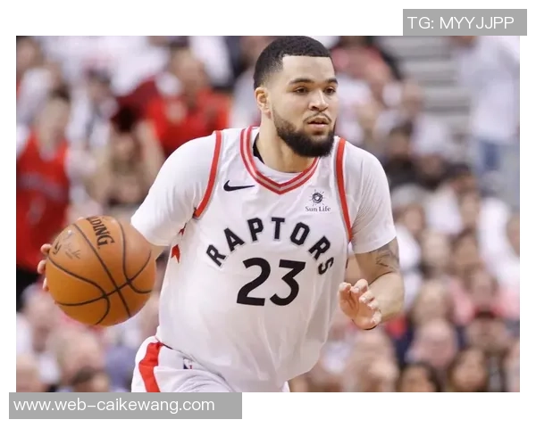 弗雷德范弗利特:从无名小卒到NBA明星的奋斗历程与成就解析 弗雷德范弗利特:从无名小卒到NBA明星的奋斗历程与成就解析